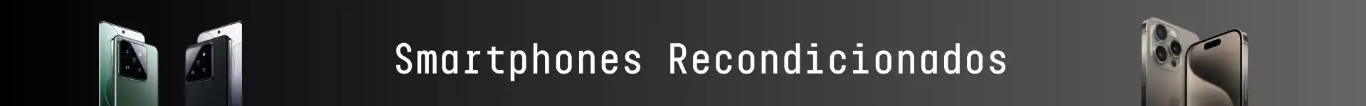 Smartphones Recondicionado