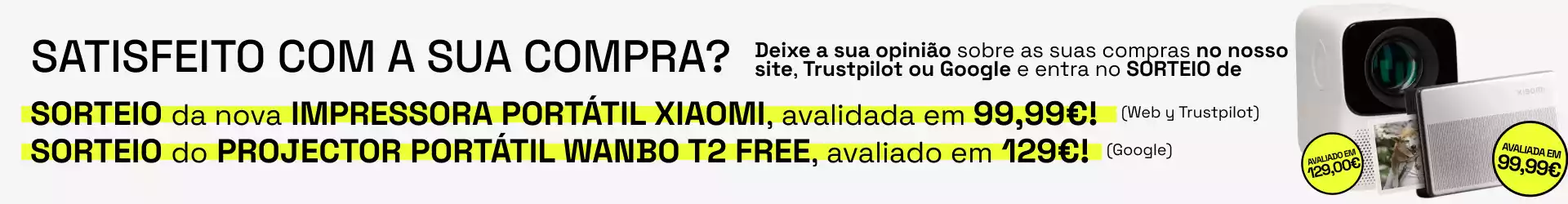Está satisfeito com a sua compra