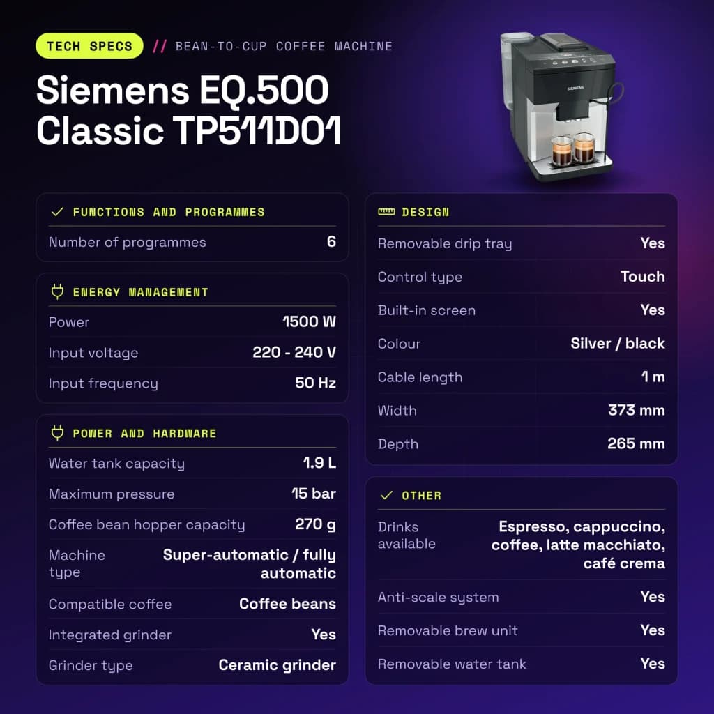 Machine à Café Superautomatique Siemens Classic 1,9L Moulin Céramique Mousseur à Lait Argent EQ.500 TP511D01 - caractéristiques