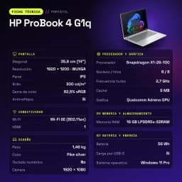 Portátil HP ProBook 4 G1q 16GB/512GB 14 pulgadas IPS WUXGA Snapdragon X1-26-100 SSD NVMe Windows 11 Pro Plata - características