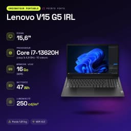 PC portable Lenovo V15 G5 IRL 16Go/512Go 15,6 pouces FHD Intel Core i7-13620H SSD NVMe PCIe 4.0 Windows 11 Pro Noir - caractéristiques