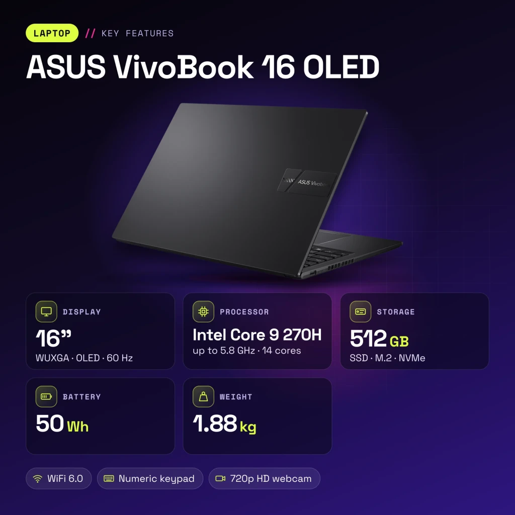 Portátil ASUS VivoBook 16 16GB/512GB 16 pulgadas OLED WUXGA Intel Core 9 270H SSD NVMe PCIe 4.0 Windows 11 Home Negro Teclado Francés X1605VA - características