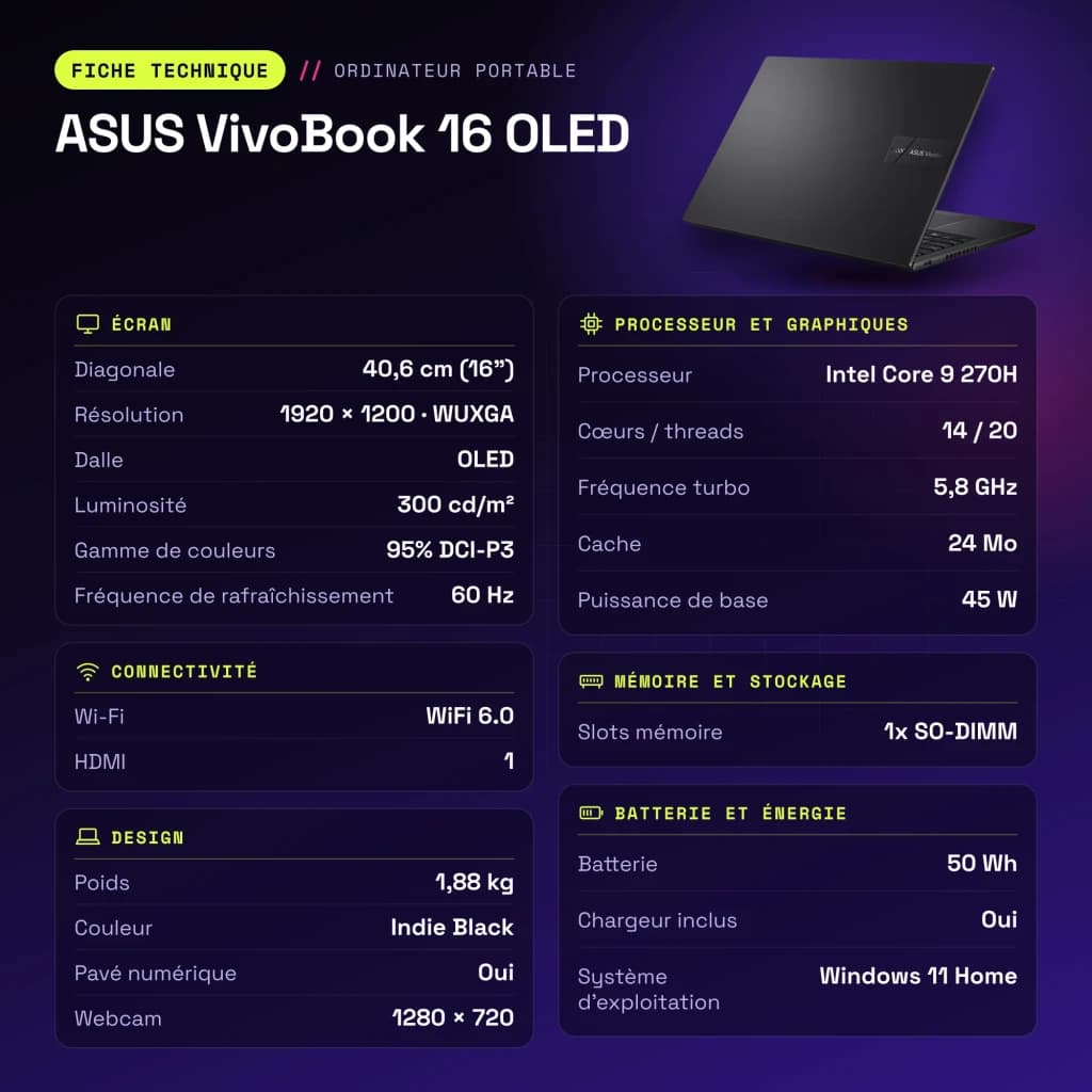 Portátil ASUS VivoBook 16 16GB/512GB 16 pulgadas OLED WUXGA Intel Core 9 270H SSD NVMe PCIe 4.0 Windows 11 Home Negro Teclado Francés X1605VA - características
