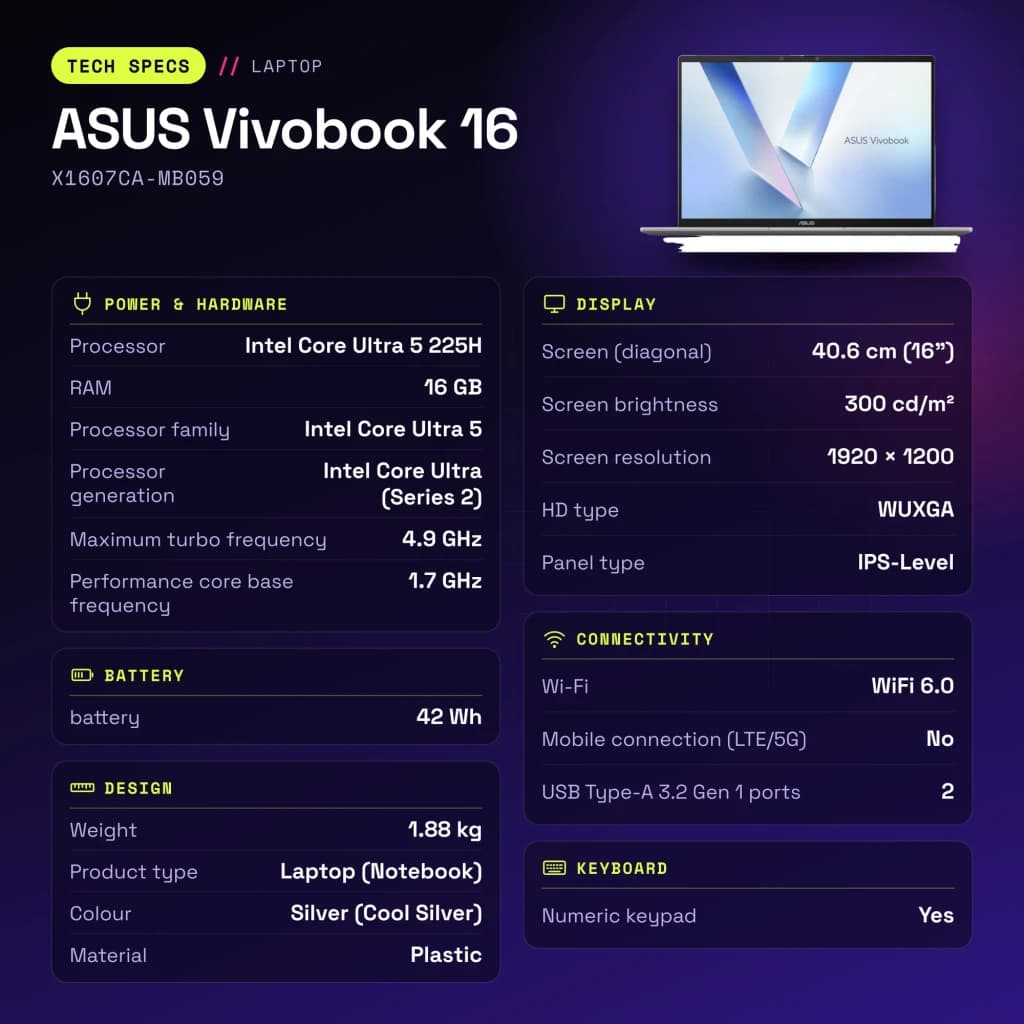 Portátil ASUS Vivobook 16 16GB/512GB 16 pulgadas WUXGA IPS Intel Core Ultra 5 225H SSD NVMe PCIe 4.0 Sin Sistema Operativo Plata X1607CA-MB059 - características