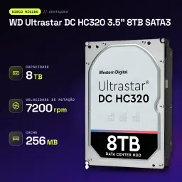 Disco rígido WD Ultrastar DC HC320 3.5 polegadas 8TB SATA3 HDD 7200RPM Cinzento - características