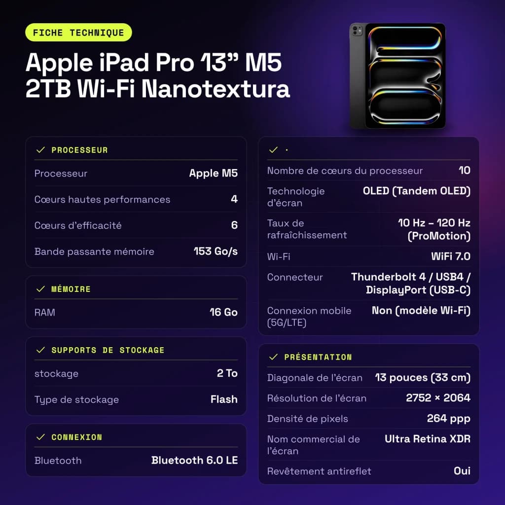 Apple iPad Pro 13 pouces M5 2To Wi-Fi Nanotexture Noir OLED 120Hz ProMotion - caractéristiques, 153 GB/s