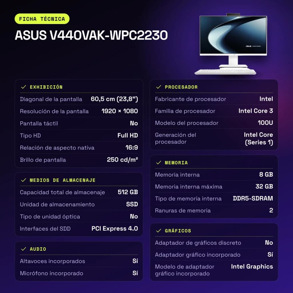 All-in-One ASUS 8GB/512GB SSD Blanco Intel Core 3 100U NVMe PCIe 4.0 M.2 23.8 pulgadas V440VAK-WPC2230 - 32 GB
