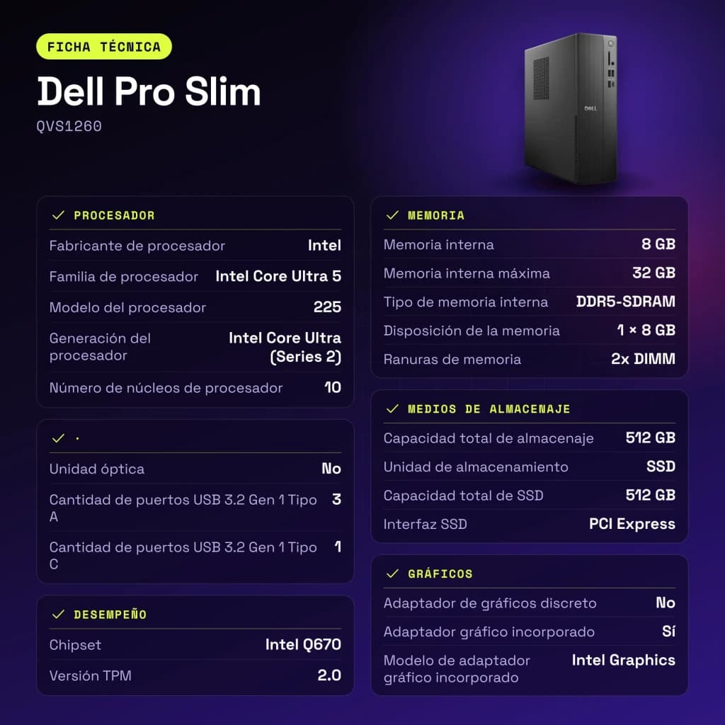 Ordenador Sobremesa Dell Pro Slim 8GB/512GB SSD Negro Intel Core Ultra 5 225 QVS1260 - características, 2,7 GHz